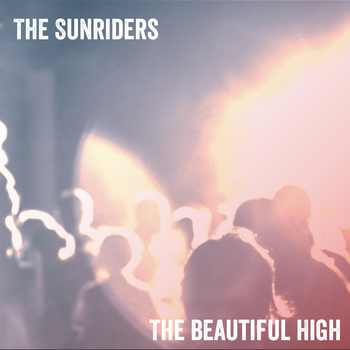 Higher Than The Sun - The Sunriders