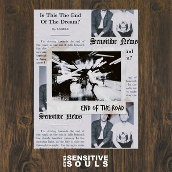 End of The Road - The Sensitive Souls