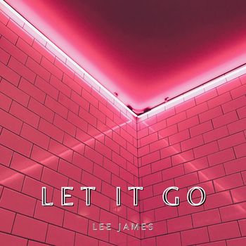 Let It Go - Lee James
