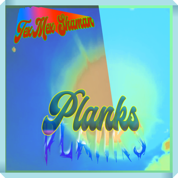 Planks - TexMex Shaman
