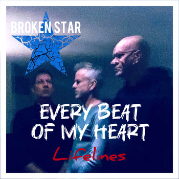 Every Beat of My Heart (Lifelines) - Broken Star