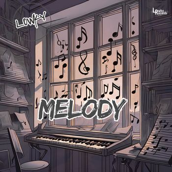 Melody - L0WKY