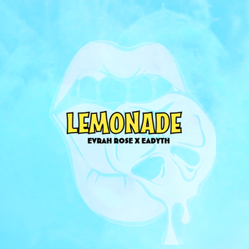 Lemonade - Evrah Rose 