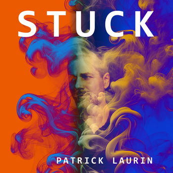 Stuck - Patrick Laurin