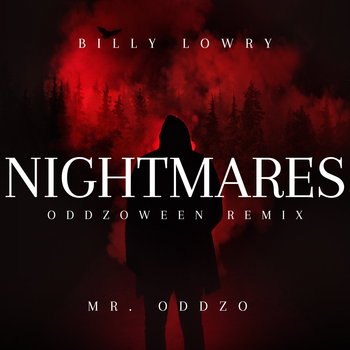 Nightmares - Oddzoween Remix - Billy Lowry