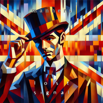 Manners - Lost Signal