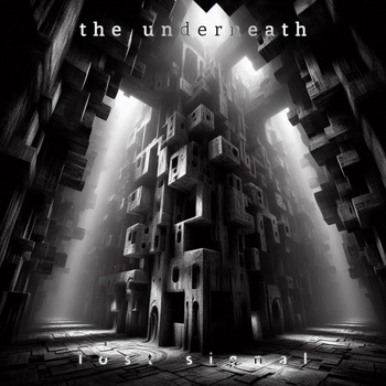The Underneath - Lost Signal
