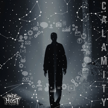 Calamity - Only the Host