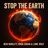 Stop the Earth 